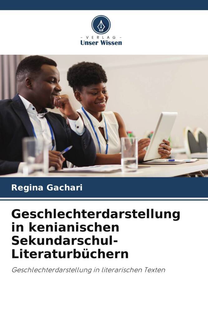 Geschlechterdarstellung in kenianischen Sekundarschul-Literaturbüchern