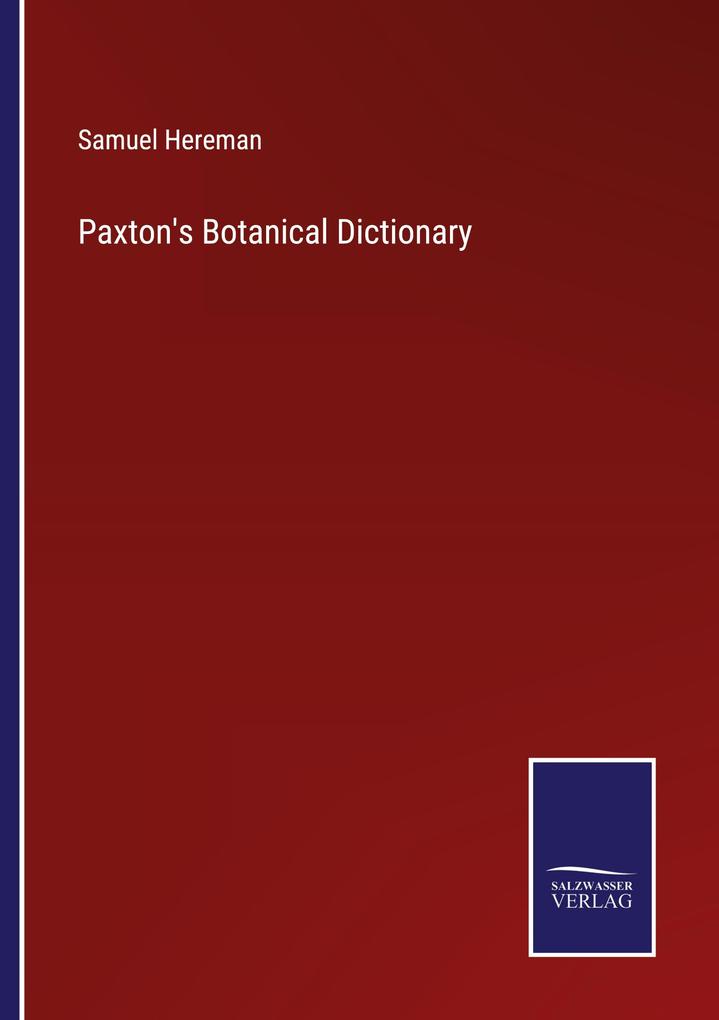 Paxton's Botanical Dictionary