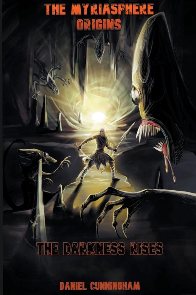 The Myriasphere Origins The Darkness Rises