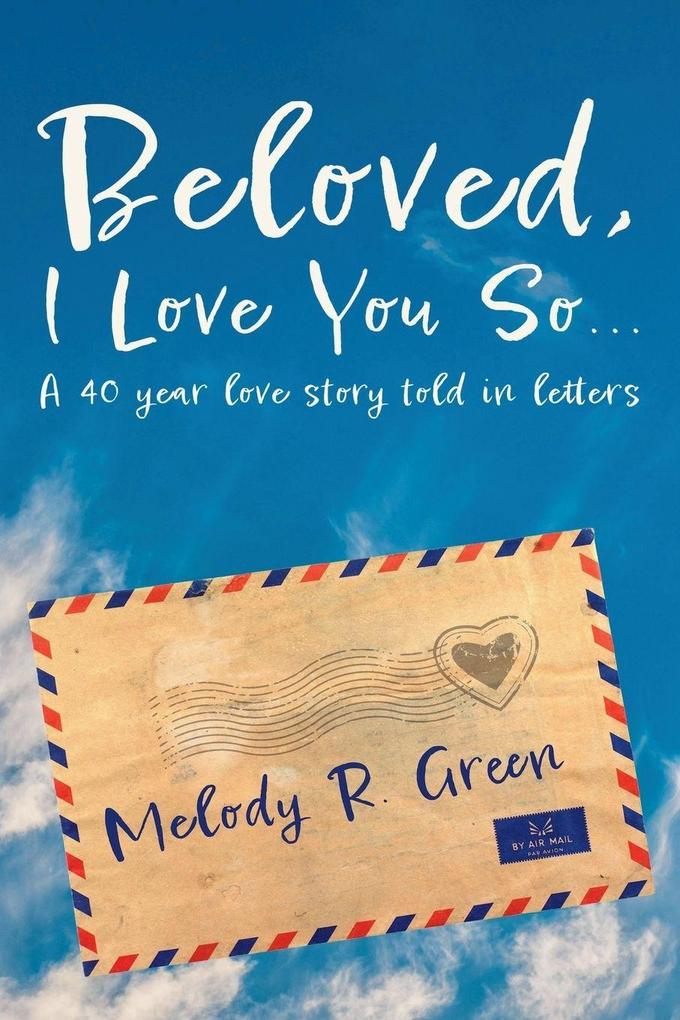Beloved I Love You So...
