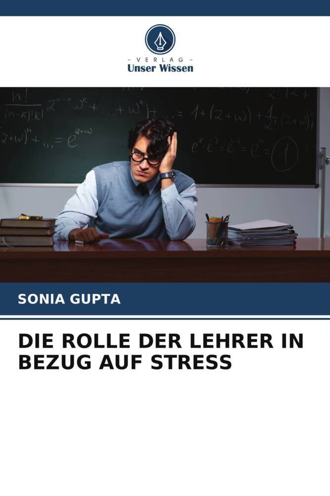 DIE ROLLE DER LEHRER IN BEZUG AUF STRESS