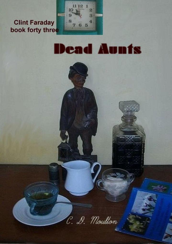 Dead Aunts (Clint Faraday Mysteries #43)