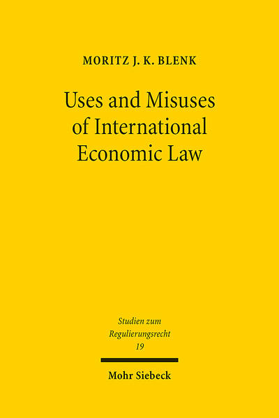 Uses and Misuses of International Economic Law