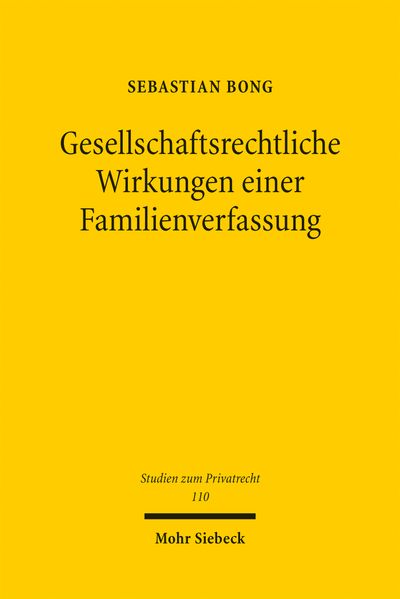 Gesellschaftsrechtliche Wirkungen einer Familienverfassung