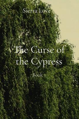 The Curse of the Cypress