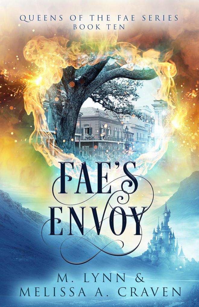 Fae‘s Envoy (Queens of the Fae #10)