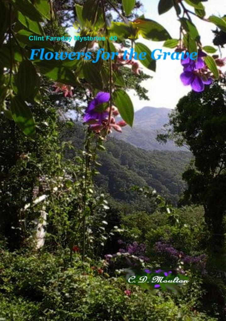 Flowers for the Grave (Clint Faraday Mysteries #49)