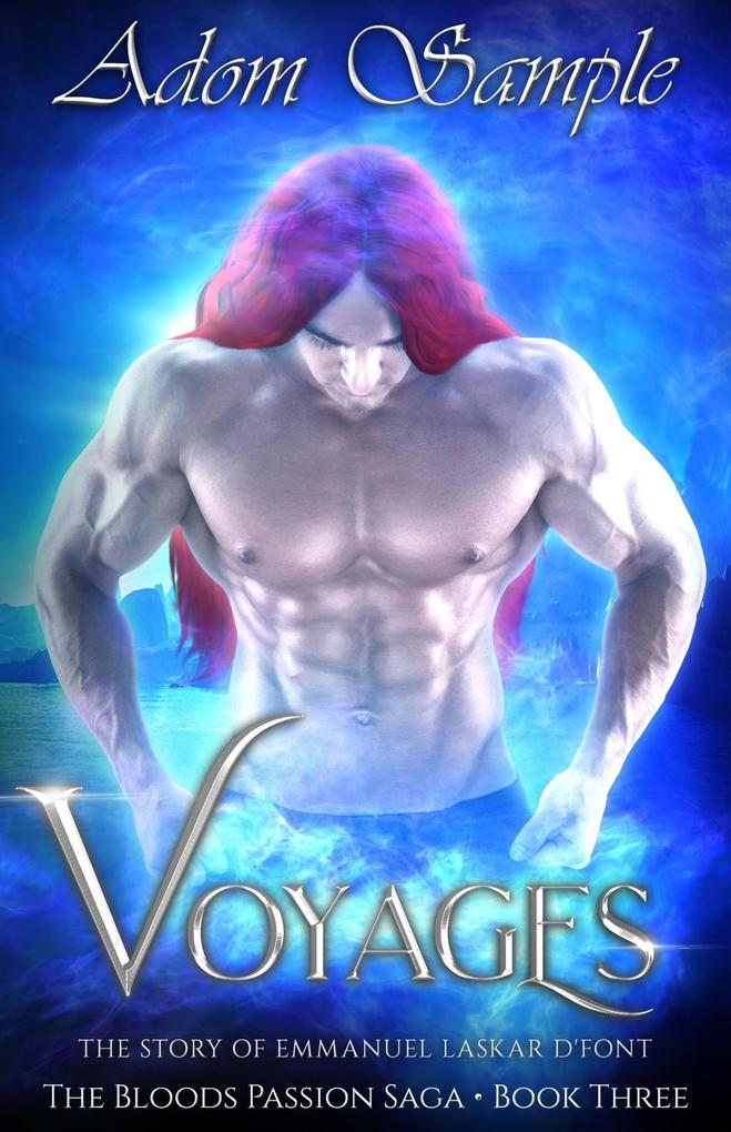 Voyages (The Blood‘s Passion Saga #3)