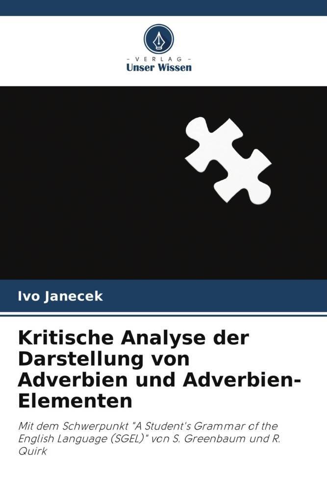 Kritische Analyse der Darstellung von Adverbien und Adverbien-Elementen