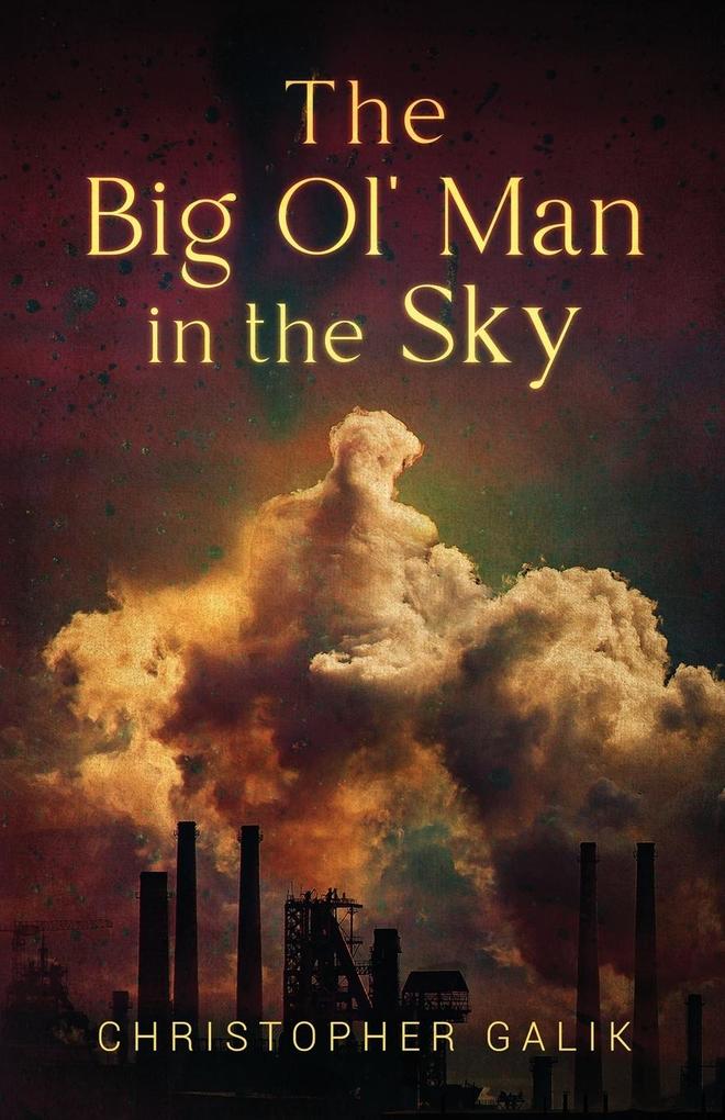 The Big Ol‘ Man in the Sky