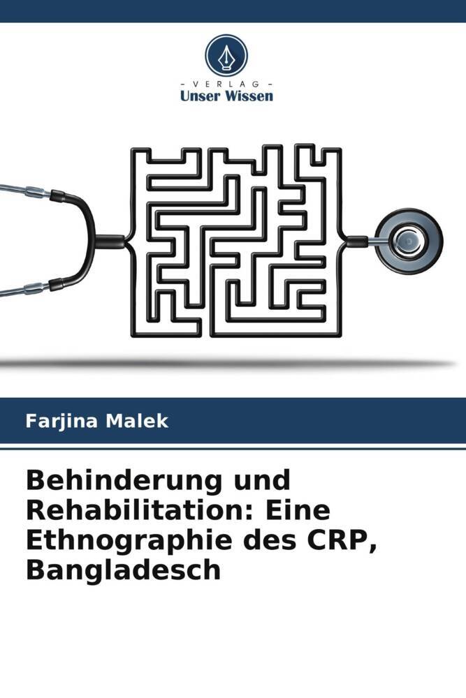 Behinderung und Rehabilitation: Eine Ethnographie des CRP Bangladesch