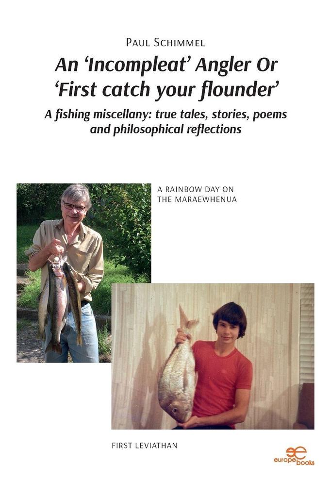 An 'Incompleat' Angler Or 'First catch your flounder'