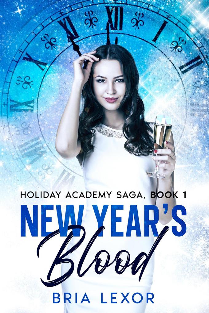 New Year‘s Blood (Holiday Academy Saga #1)
