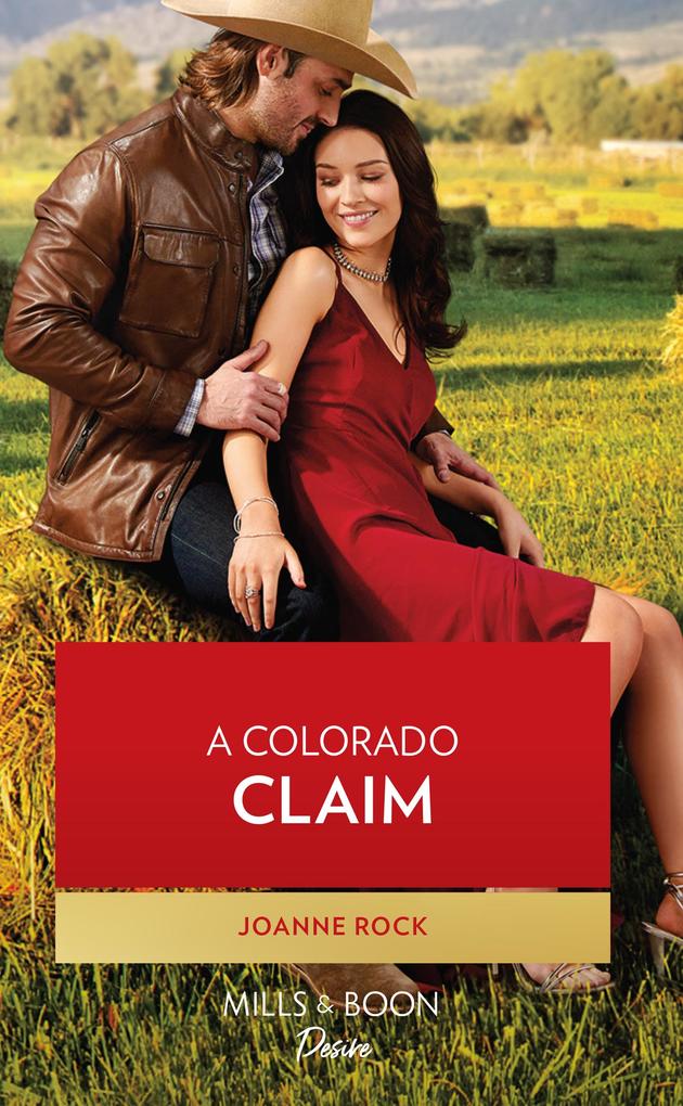 A Colorado Claim (Mills & Boon Desire) (Return to Catamount Book 3)