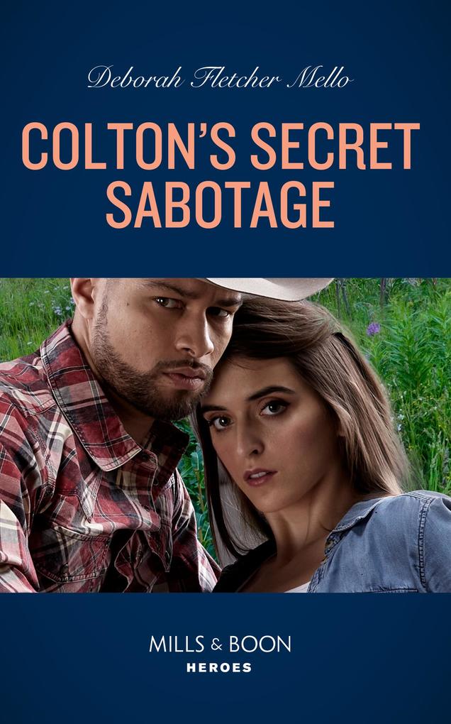 Colton‘s Secret Sabotage (The Coltons of Colorado Book 7) (Mills & Boon Heroes)