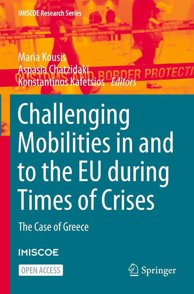 Challenging Mobilities in and to the EU during Times of Crises