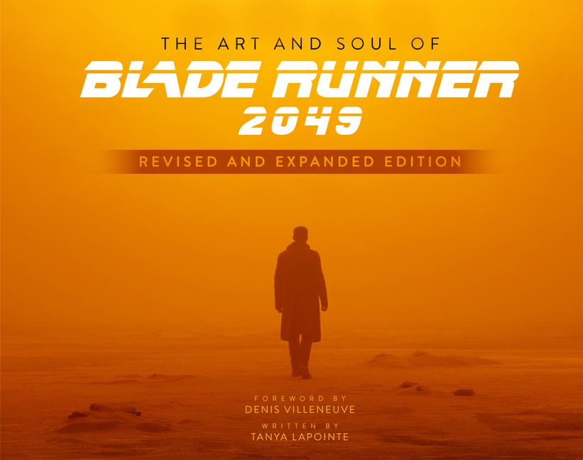 Titan Publ. Group Ltd. The Art And Soul Of Blade Runner 2049