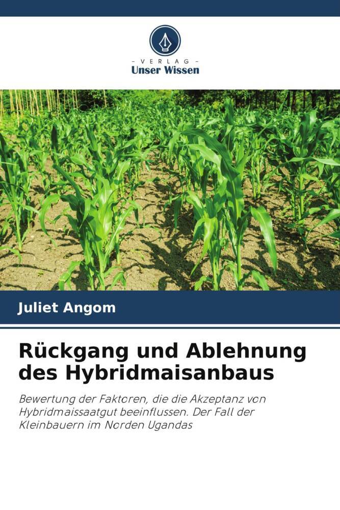 Rückgang und Ablehnung des Hybridmaisanbaus