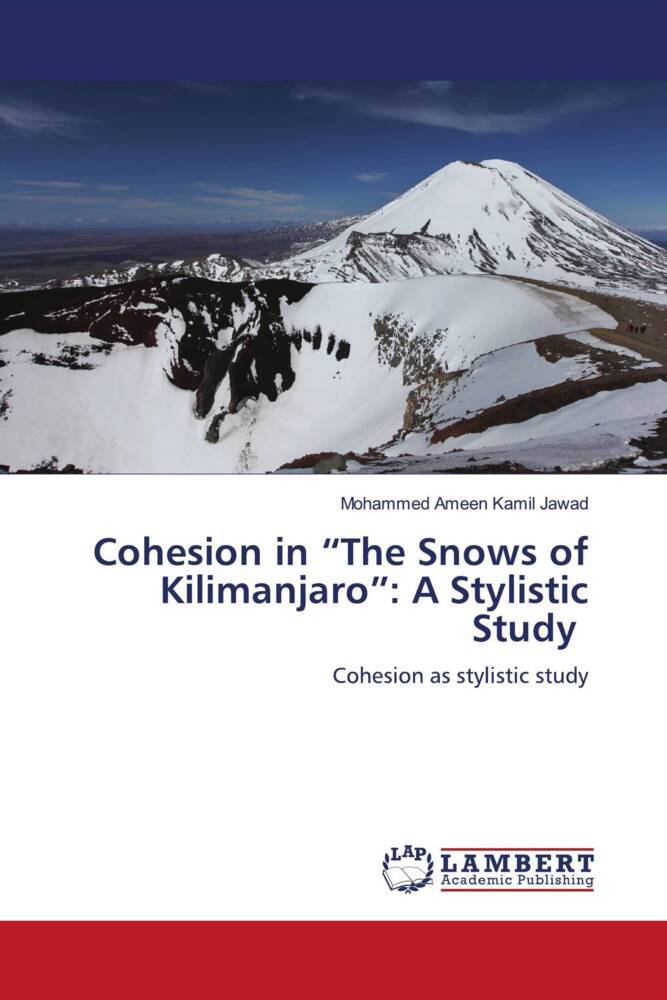 Cohesion in 'The Snows of Kilimanjaro': A Stylistic Study