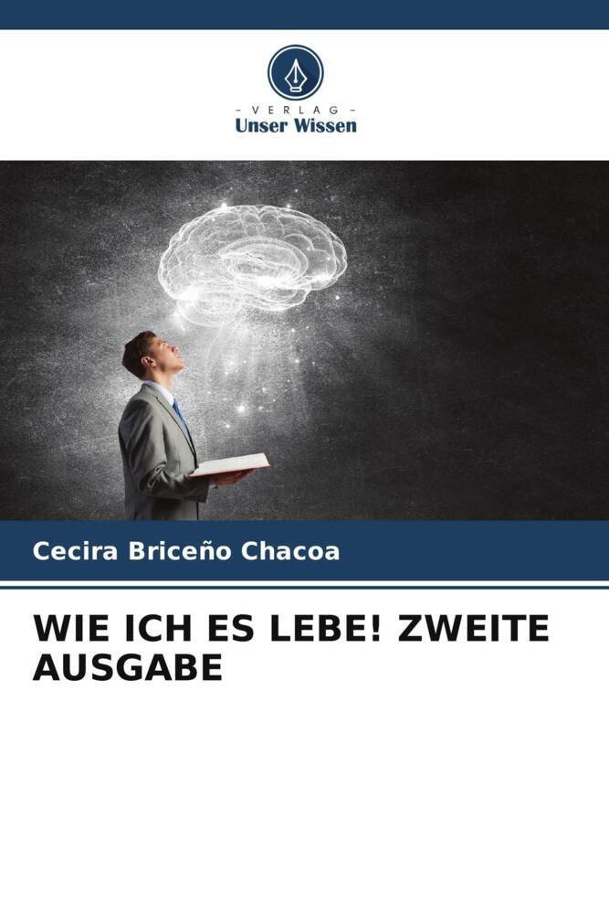 WIE ICH ES LEBE! ZWEITE AUSGABE