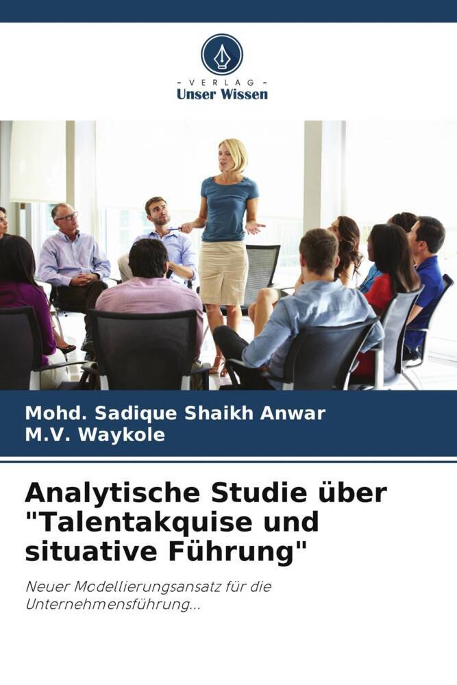 Analytische Studie über 'Talentakquise und situative Führung'