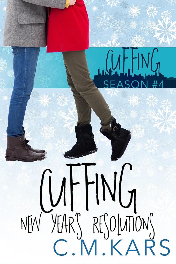 Cuffing New Year‘s Resolutions (Cuffing Season #4)