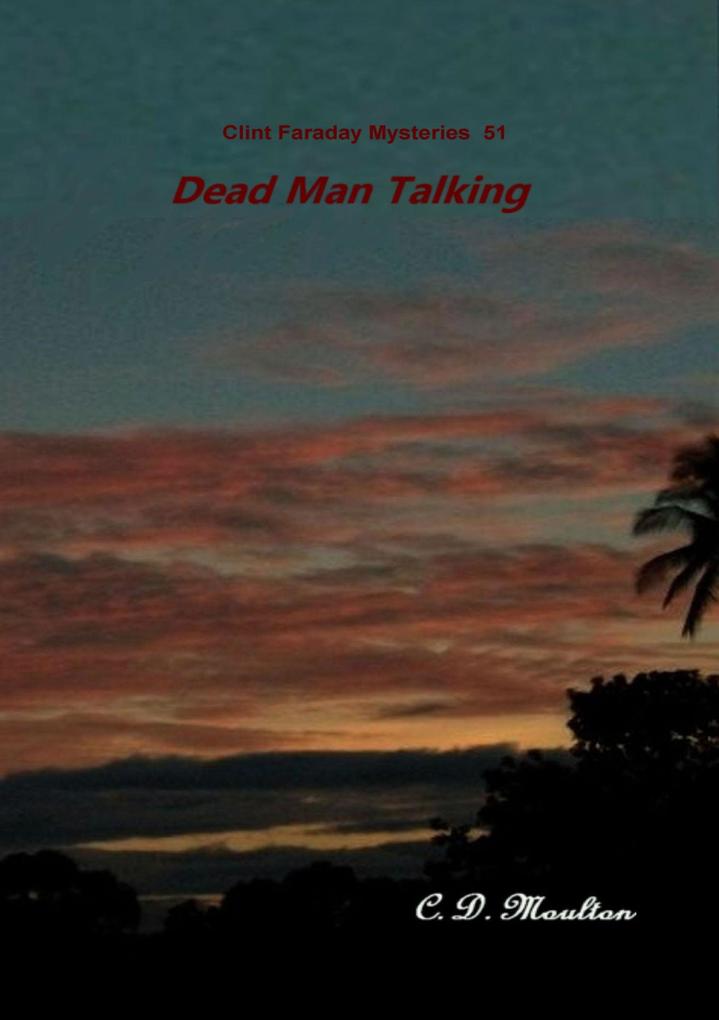 Dead Man Talking (Clint Faraday Mysteries #51)