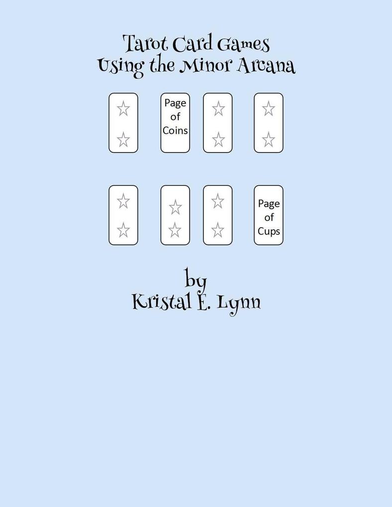 Tarot Card Games Using the Minor Arcana (Ebook)
