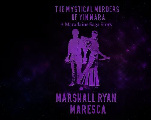 The Mystical Murders of Yin Mara