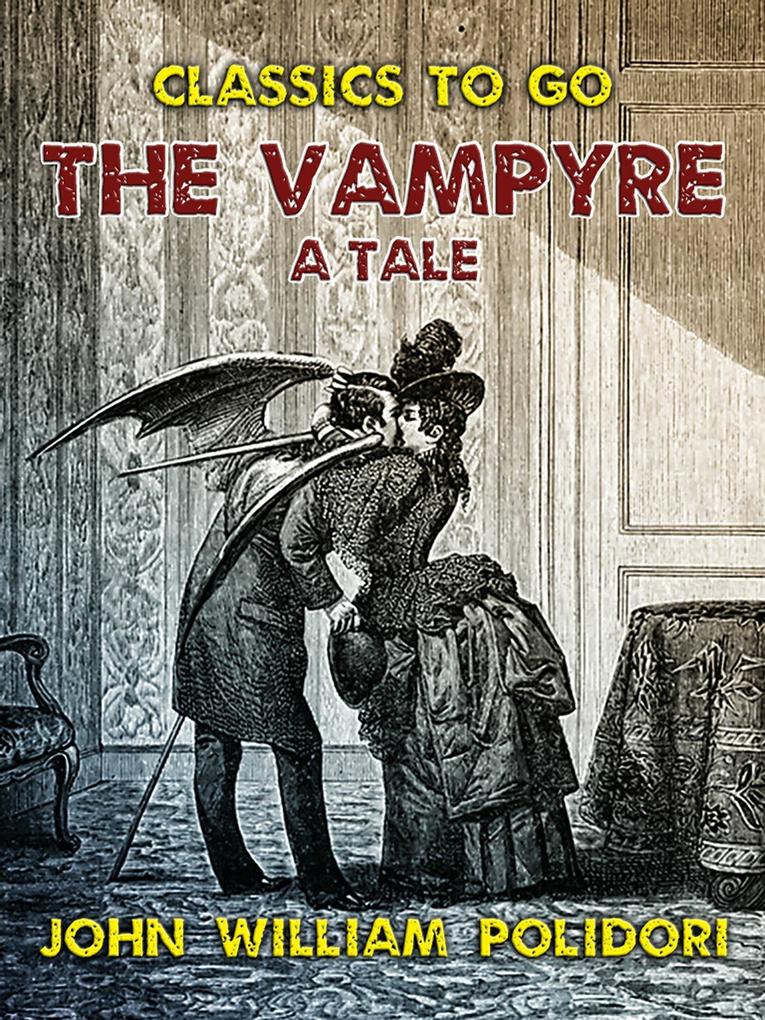 The Vampyre A Tale