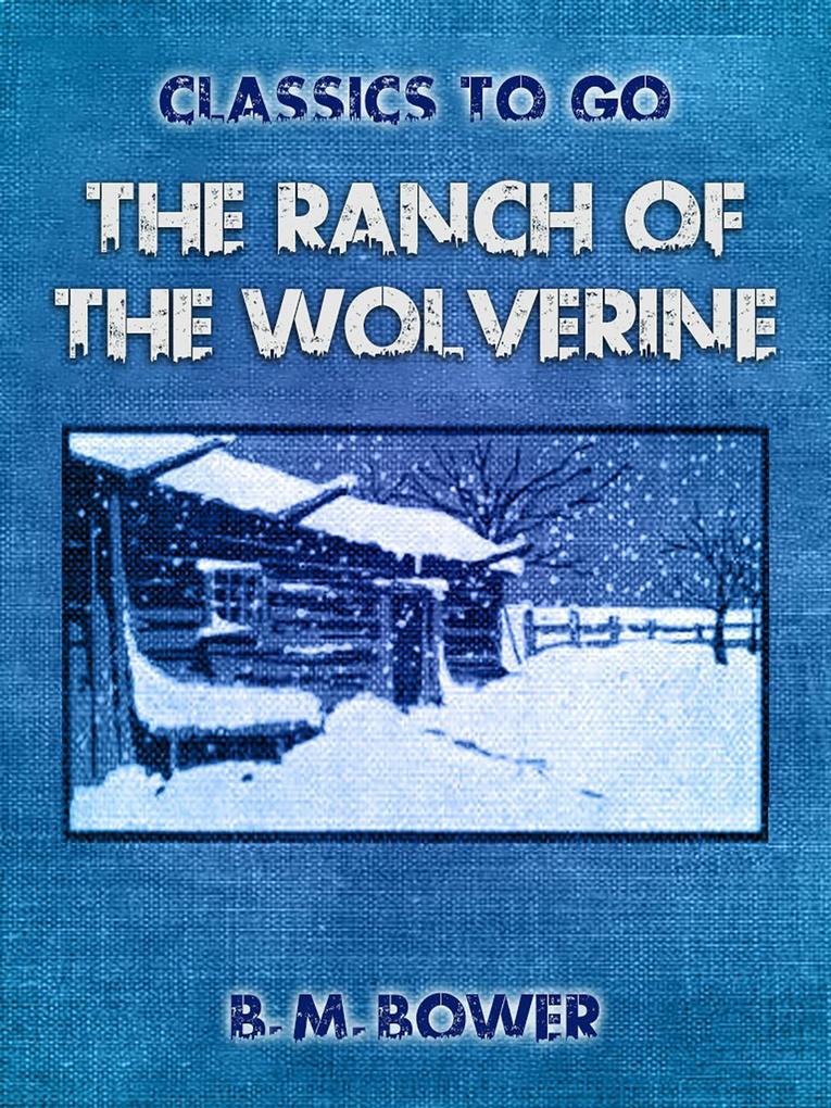 The Ranch of the Wolverine