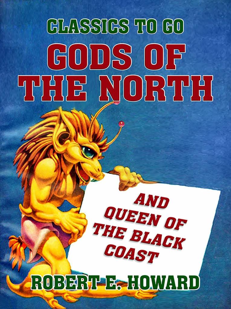 Gods of the North and Queen of the Black Coast