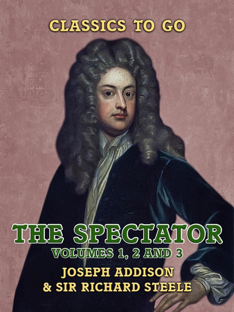 The Spectator Volumes 1 2 and 3