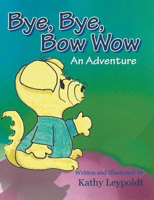 Bye Bye Bow Wow