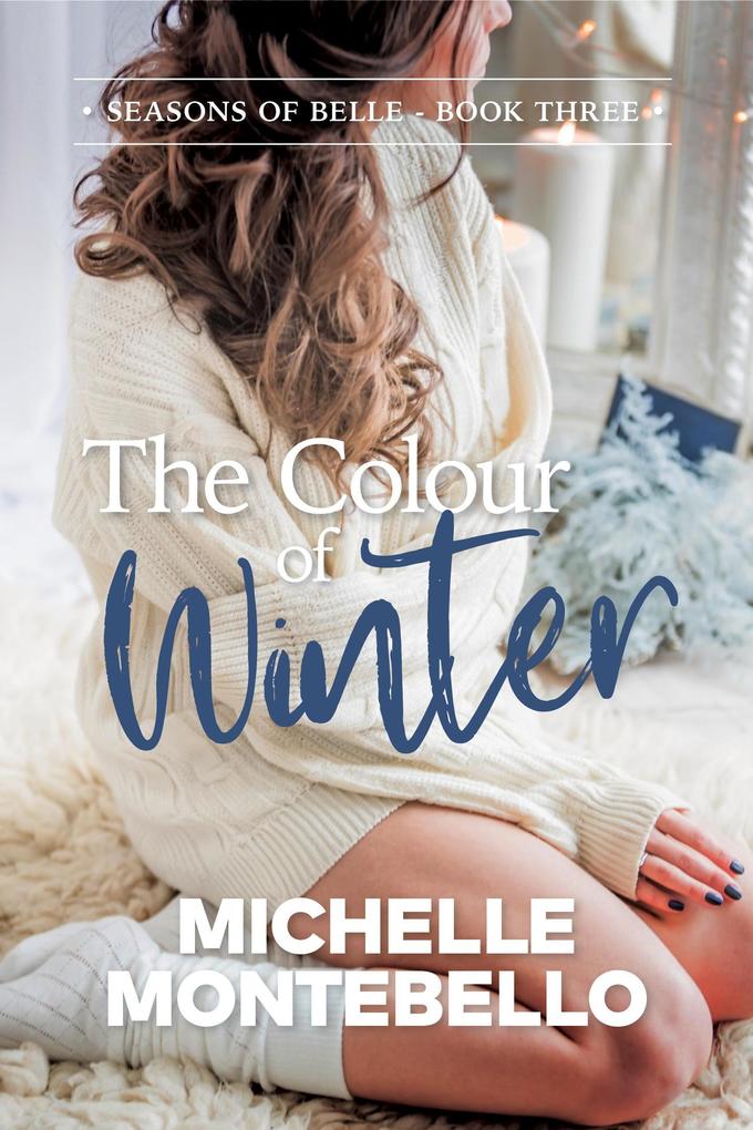 The Colour of Winter (Seasons of Belle #3)