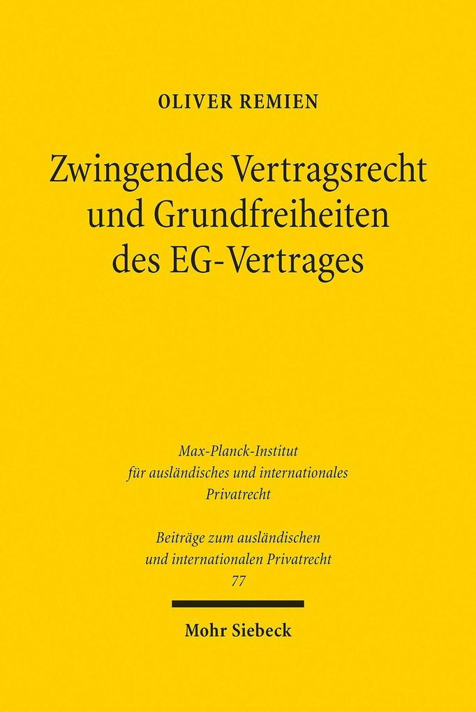 Zwingendes Vertragsrecht und Grundfreiheiten des EG-Vertrages