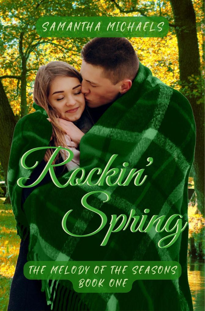 Rockin‘ Spring (The Melody of the Seasons #1)