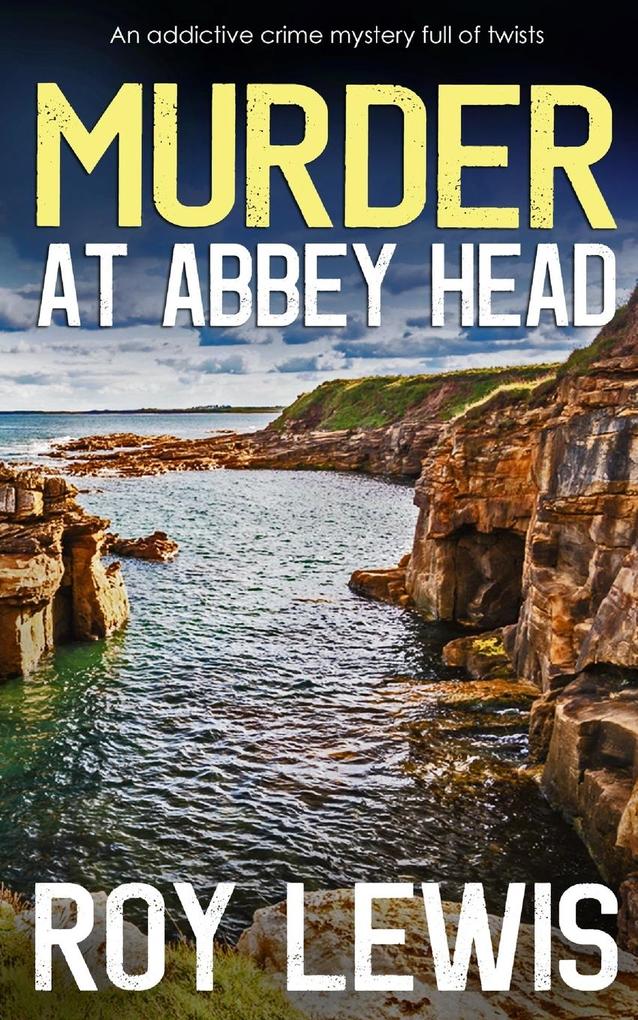 Image of MURDER AT ABBEY HEAD an addictive crime mystery full of twists