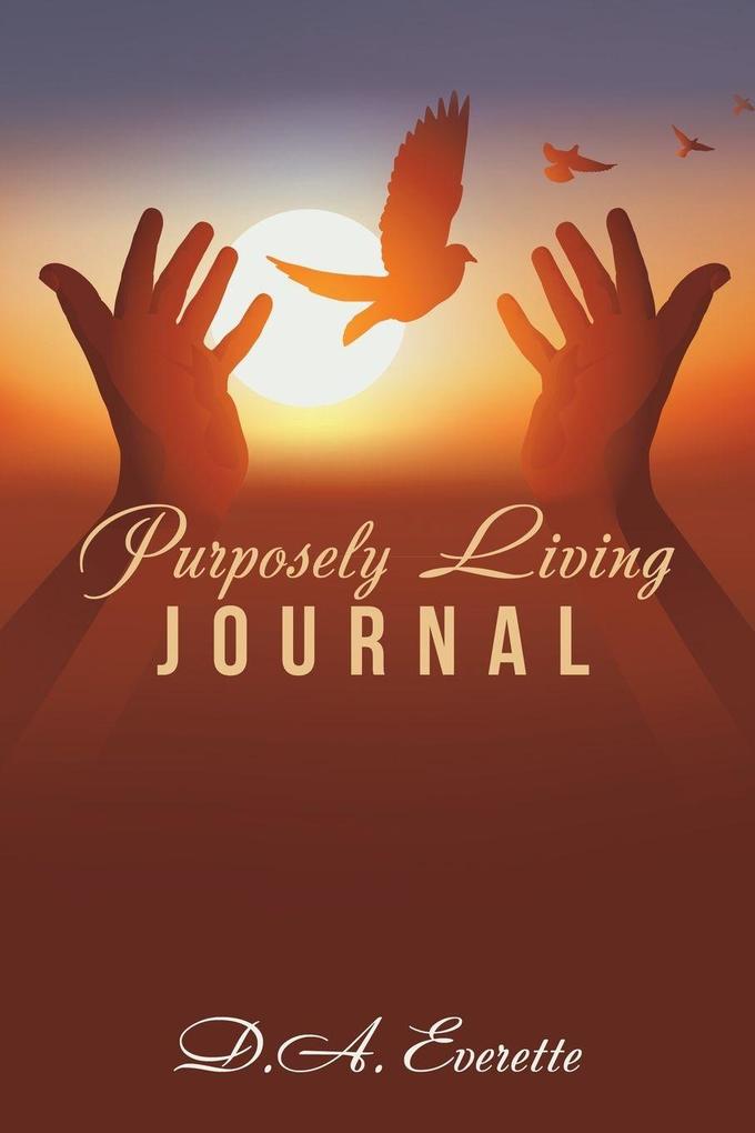 Purposely Living Journal
