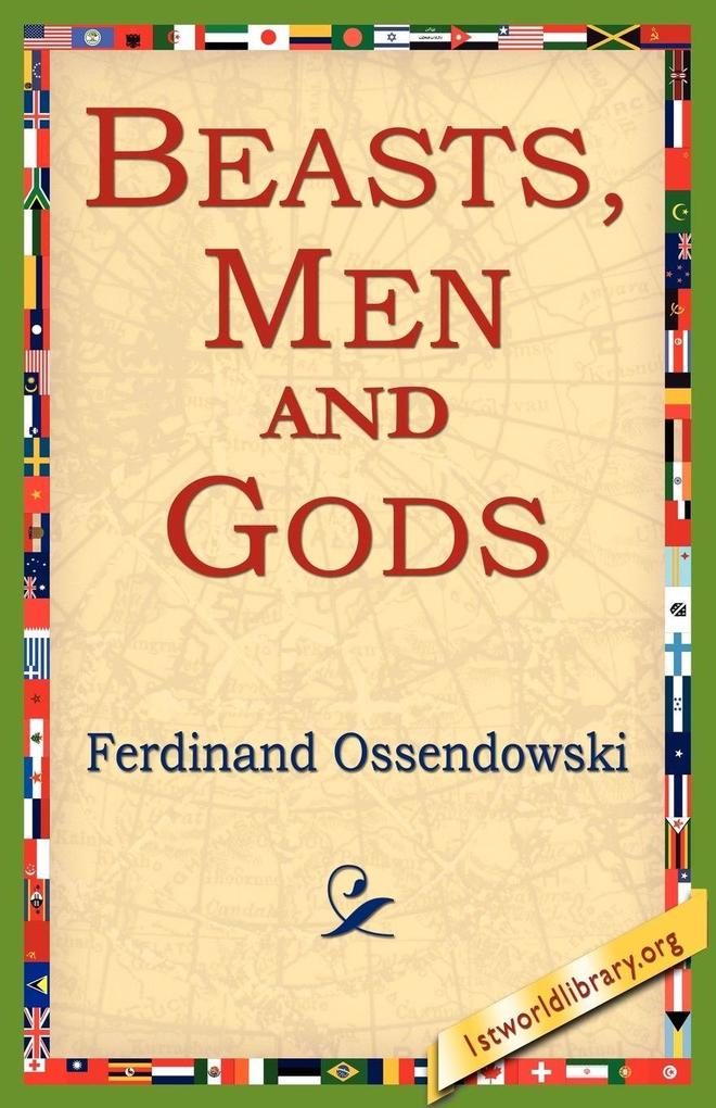 Beasts Men and Gods