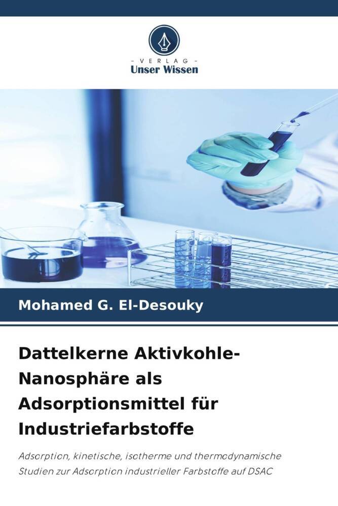 Dattelkerne Aktivkohle-Nanosphäre als Adsorptionsmittel für Industriefarbstoffe
