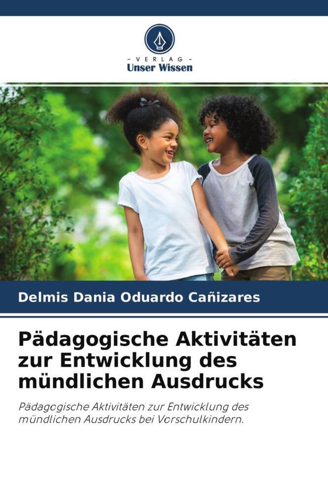 Pädagogische Aktivitäten zur Entwicklung des mündlichen Ausdrucks