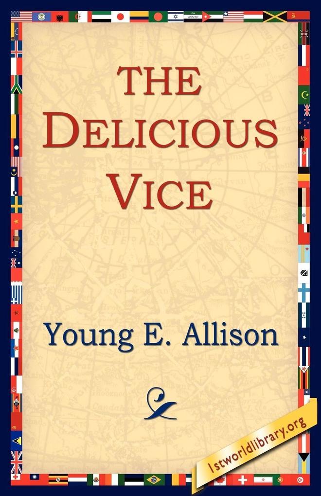 The Delicious Vice