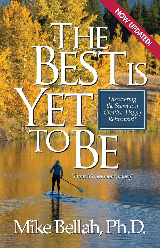 The Best Is Yet To Be