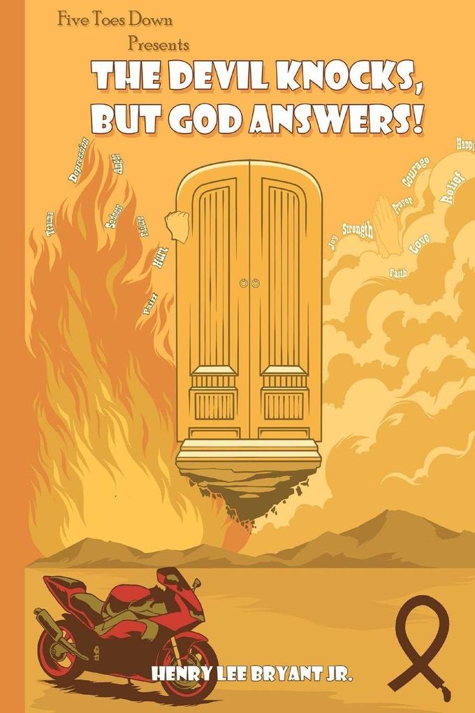 The Devil Knocks But God Answers!