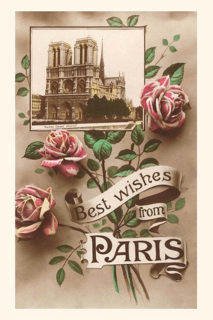 Vintage Journal Best Wishes from Paris Notre Dame and Roses
