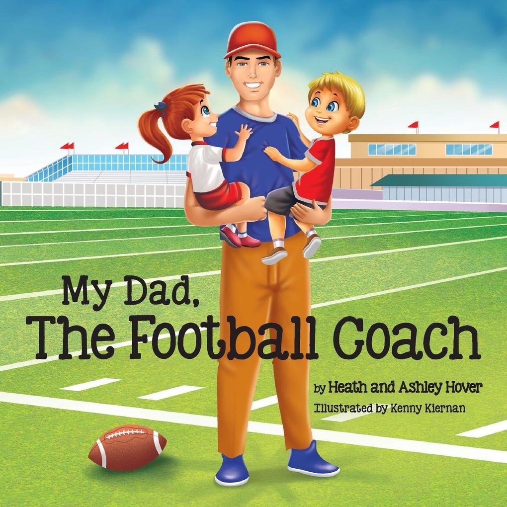 My Dad The Football Coach