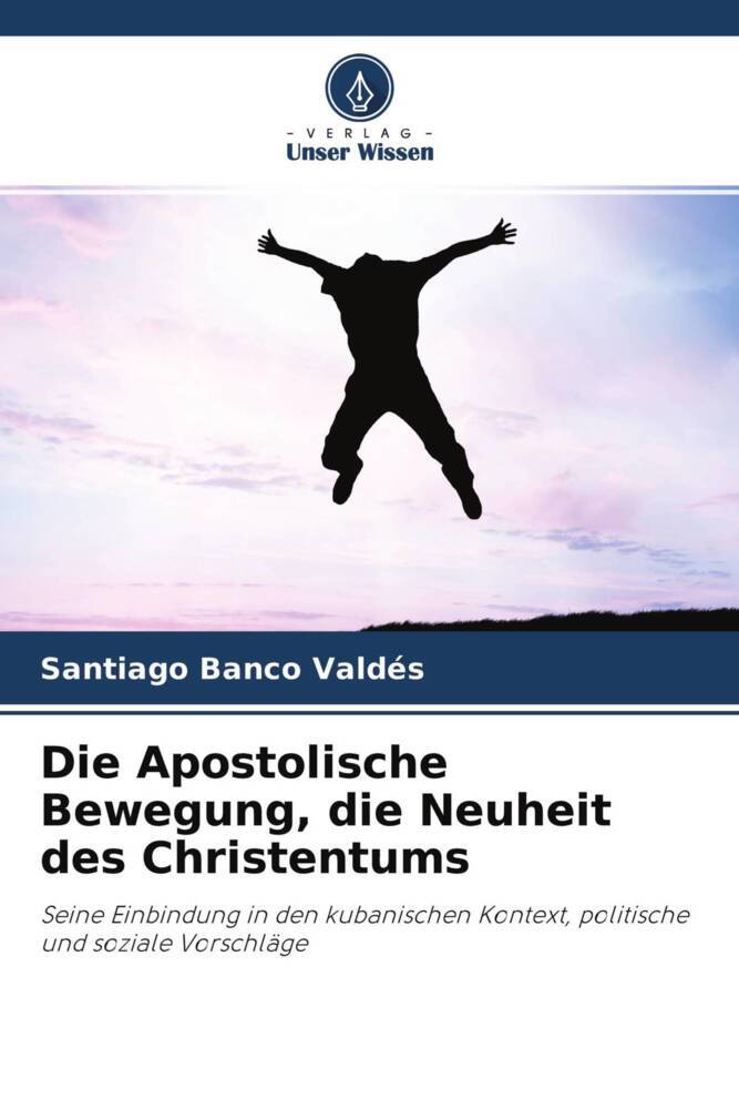 Die Apostolische Bewegung die Neuheit des Christentums