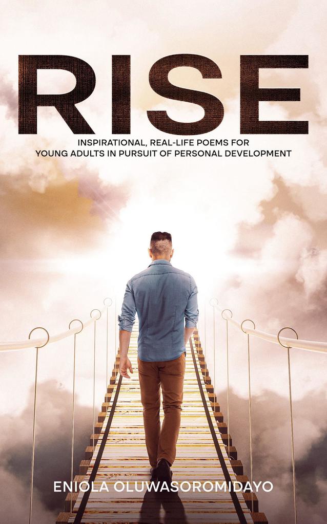 RISE: Inspirational Real-Life Poems for Young Adults in Pursuit of Personal Development