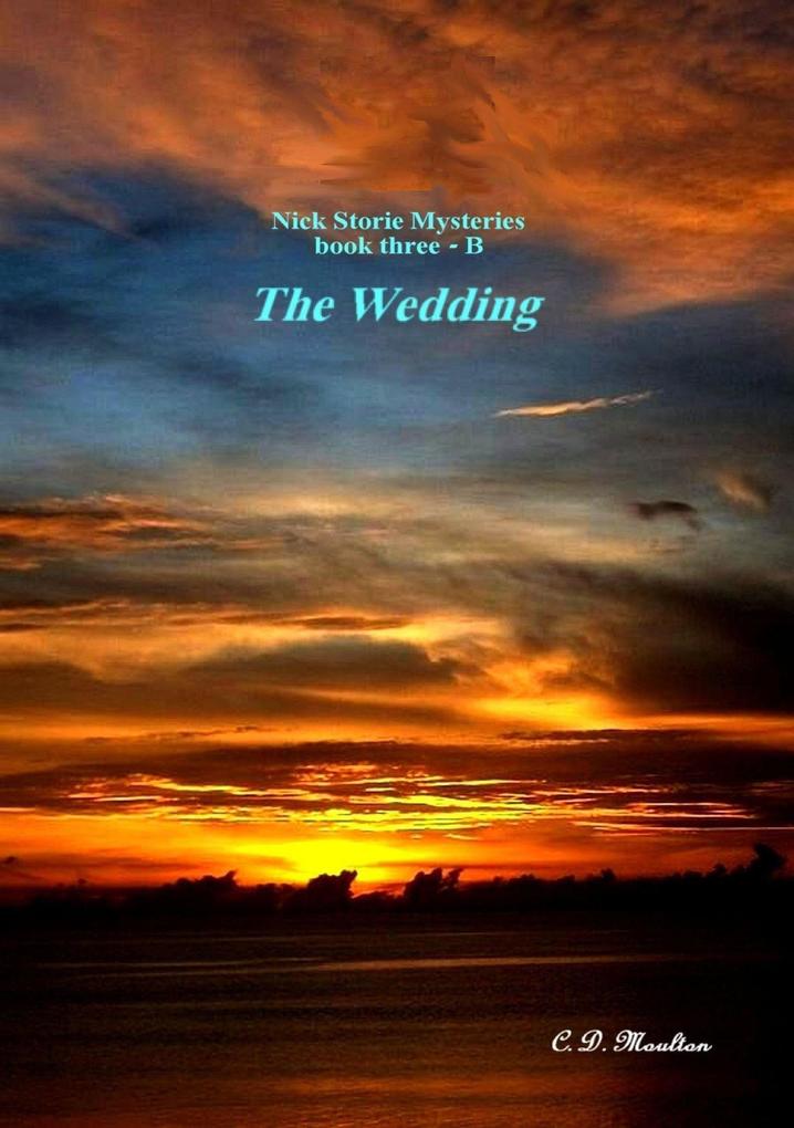 The Wedding (Det. Lt. Nick Storie Mysteries #3)